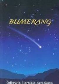 Bumerang. Odkrycie Siergieja Łazariewa. - Siergiej Łazariew