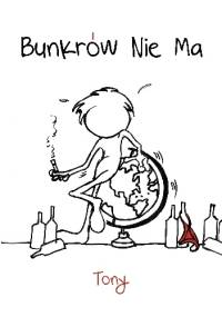 Bunkrów Nie Ma - Tony