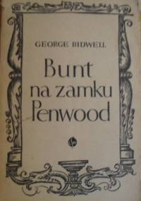 Bunt na zamku Penwood - George Bidwell