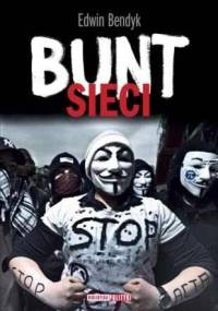 Bunt sieci - Edwin Bendyk
