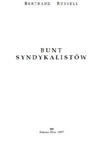 Bunt syndykalistów - Bertrand Russell