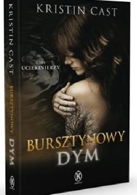 Bursztynowy dym - Kristin Cast
