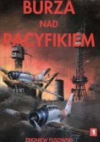 Burza nad Pacyfikiem. Tom 1 - Zbigniew Flisowski