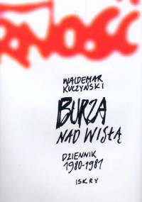 Burza nad Wisłą, Dziennik - Waldemar Kuczyński