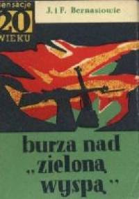 Burza nad Zieloną Wyspą - J.F.Bernasiowie