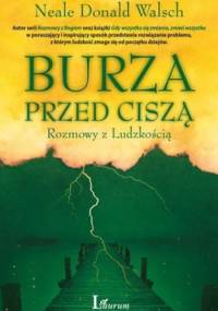 Burza przed ciszą. Rozmowy z ludzkością - Neale Donald Walsch
