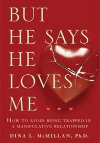 But he says he loves me - Dr Dina McMillan