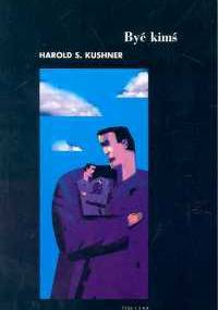 Być kimś - Harold S. Kushner