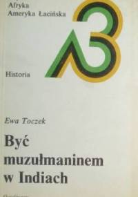 Być muzułmaninem w Indiach - Ewa Toczek