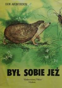Był sobie jeż - Igor Akimuszkin