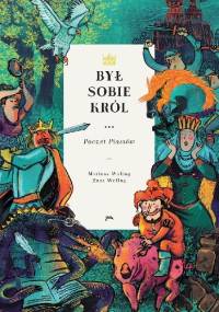 Był sobie król… Poczet Piastów - Mariusz Wollny, Zuza Wollny