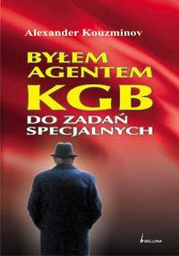 Byłem agentem KGB do zadań specjalnych - Aleksander Kuzminow