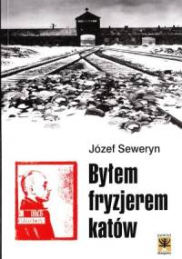 Byłem fryzjerem katów - Józef Seweryn