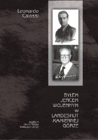 Byłem jeńcem wojennym w Landeshut- Kamiennej Górze