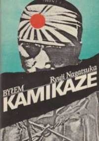 Byłem Kamikaze - Ryuji Nagatsuka