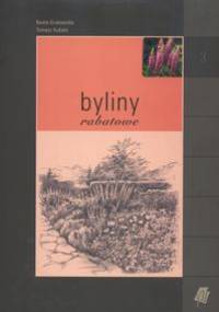 Byliny rabatowe - Tomasz Kubala, Beata Grabowska