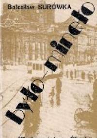 Było mineło - Bolesław Surówka