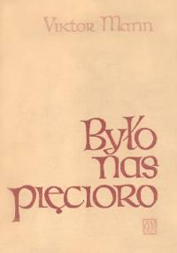 Było nas pięcioro - Viktor Mann