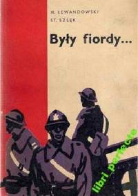 Były fiordy... - Hieronim Lewandowski, Stanisław Szlęk