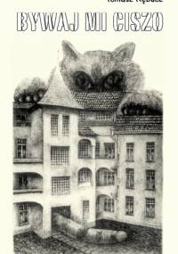 Bywaj mi ciszo - Tomasz Rębacz