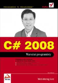 C# 2008. Warsztat programisty - Wei-Meng Lee