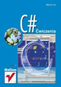 C#. Ćwiczenia - Marcin Lis