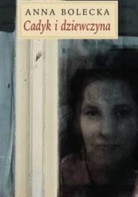 Cadyk i dziewczyna - Anna Bolecka