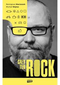 Cały ten Rock - Remigiusz Maciaszek, Michał Wojtas