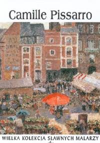 Camille Pissarro - praca zbiorowa