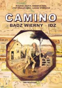 Camino - bądź wierny - idź