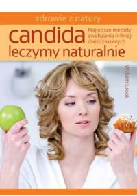 Candidia. Leczymy naturalnie. - Wiliam Crook