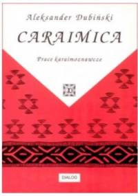 Caraimica. Prace karaimoznawcze - Aleksander Dubiński