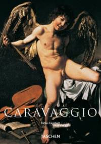 Caravaggio 1571-1610 - Gilles Néret, Gilles Lambert