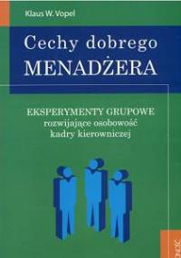 Cechy dobrego menadżera - Klaus W. Vopel