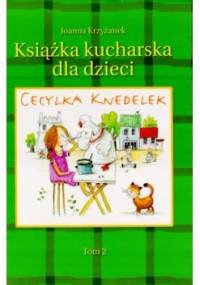Cecylka Knedelek Tom 2 - Joanna Krzyżanek