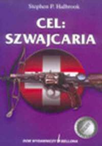 Cel - Szwajcaria - Stephen P. Halbrook