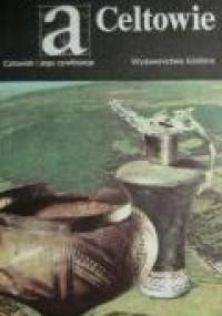Celtowie - Friedrich Schlette