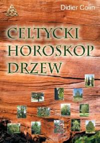 Celtycki horoskop drzew - Didier Colin