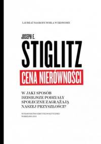 Cena nierówności - Joseph E. Stiglitz