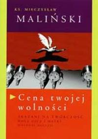Cena twojej wolności - Mieczysław Maliński