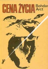 Cena życia - Bohdan Arct