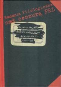 CENZURA WOBEC PROZY "NOWOCZESNEJ". 1956–1965 - Kajetan Mojsak
