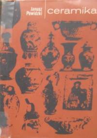 Ceramika - Janusz Powidzki