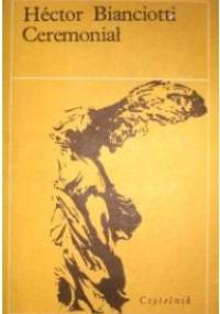 Ceremoniał - Héctor Bianciotti