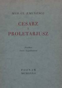 Cesarz i proletariusz - Mihail Eminescu