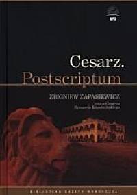 Cesarz. Postscriptum - Ryszard Kapuściński