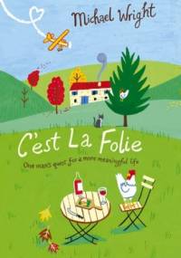 C'est la Folie - Michael Wright