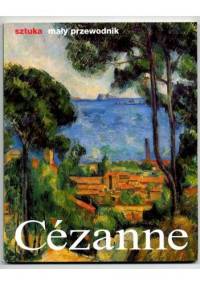 Cezanne. Życie i twórczość. - Nicola Nonhoff