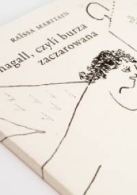 Chagall, czyli burza zaczarowana - Raïssa Maritain