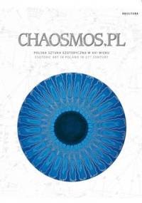 Chaosmos.pl - Polska sztuka ezoteryczna XXI wieku - praca zbiorowa